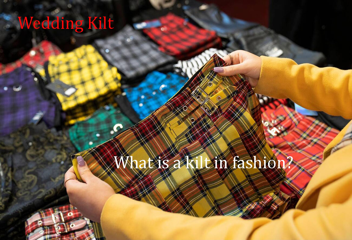 kilt in fashion