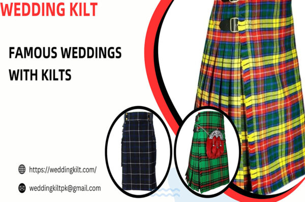 Famous Weddings with Kilts